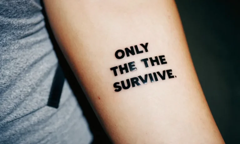 Only The Strong Survive Tattoo Meaning: A Comprehensive Guide